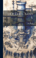 Krieg. Band 5.