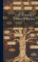 The Kimball Family News