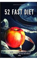 52 Fast Diet Cookbook to deal with fat & obesity - Healthy Weight Loss to keep you slim lean fit energetic + Dry Fasting