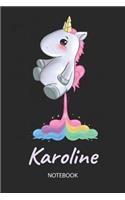 Karoline - Notebook: Blank Ruled Personalized & Customized Name Rainbow Farting Unicorn School Notebook Journal for Girls & Women. Funny Unicorn Desk Accessories for Kin