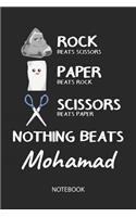 Nothing Beats Mohamad - Notebook: Rock Paper Scissors Game Pun - Blank Ruled Kawaii Name Personalized & Customized Notebook Journal Boys & Men. Cute Desk Accessories Writing Primary 