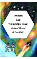Dahlia and the Devils' Dome