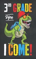 Third Grade Here I Come! T Rex Dinosaur Draw And Write Journal For Kids 120 Pages
