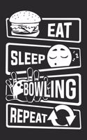 Eat Sleep Bowling Repeat