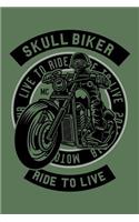 Skull Biker Ride To Live