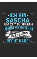Ich bin Sascha Um Zeit zu sparen nehmen wir einfach an dass ich immer Recht habe!