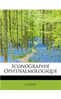 Iconographie Ophthalmologique