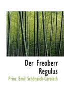 Der Freoberr Regulus