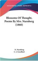 Blossoms Of Thought, Poems By Mrs. Nurnberg (1860)
