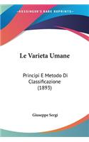 Varieta Umane: Principi E Metodo Di Classificazione (1893)