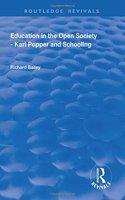 Education in the Open Society - Karl Popper and Schooling