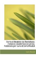 Storia Di Rinaldino Da Montalbano; Romanzo Cavalleresco in Prosa. Pubblicato Per Cura Di Carlo Minutoli