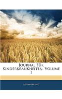 Journal Für Kinderkrankheiten, Erster Band