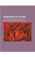 Memories of Vailima; With Illustrations from Photographs