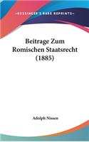 Beitrage Zum Romischen Staatsrecht (1885)