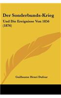 Der Sonderbunds-Krieg
