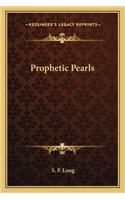 Prophetic Pearls