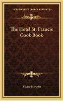 The Hotel St. Francis Cook Book