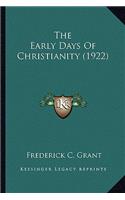 Early Days of Christianity (1922) the Early Days of Christianity (1922)