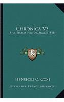 Chronica V3: Sive Flores Historiarum (1841)(Latin)