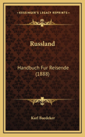 Russland: Handbuch Fur Reisende (1888)