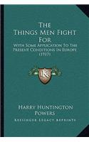 Things Men Fight for