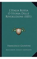 L'Italia Rossa O Storia Delle Rivoluzioni (1851)