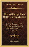 Harvard College, Class Of 1877, Seventh Report