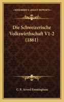 Schweizerische Volkswirthschaft V1-2 (1861)