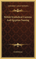 British Symbolical Customs And Egyptian Naming