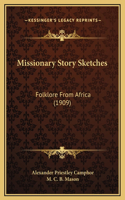 Missionary Story Sketches