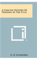 A Concise History of Vending in the U.S.A.