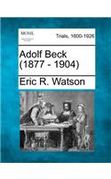 Adolf Beck (1877 - 1904)