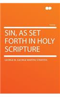 Sin, as Set Forth in Holy Scripture