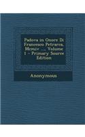 Padova in Onore Di Francesco Petrarca, MCMIV ..., Volume 1