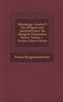 Bekleidungs-Vorschrift Fur Offiziere Und Sanitatsoffiziere Des Koniglich Preussischen Heeres, Volume 1