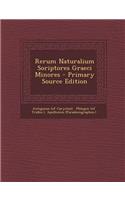 Rerum Naturalium Soriptores Graeci Minores - Primary Source Edition