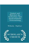 Einheit Und Mehrheit Der Verbrechen: Eine Strafrechtliche Untersuchung - Scholar's Choice Edition