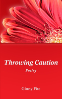Throwing Caution: (English)