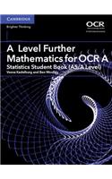 Level Further Mathematics for OCR a Statistics Student Book (As/A Level)
