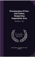 Proclamation of Gov. Joel Parker, Respecting Inoperative Acts