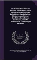 Der Kirchen-bibliothek Zu Neustadt An Der Aysch, Erste Anzeige Von Den Darinnen Befindlichen Handschriften, Mit Vorausgeschickter Geschichte Ihrer Ersten Entstehung, Und Mit Litterarischen Anmerkungen Versehen