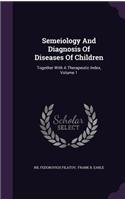 Semeiology And Diagnosis Of Diseases Of Children