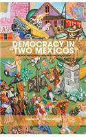 Democracy in "Two Mexicos"