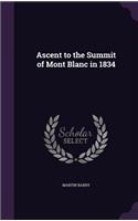 Ascent to the Summit of Mont Blanc in 1834