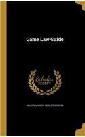 Game Law Guide