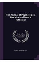 The Journal of Psychological Medicine and Mental Pathology