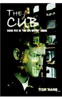 Cub: Book Five in the Life Within Series