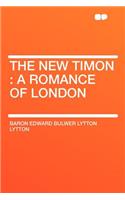 The New Timon: A Romance of London(English)