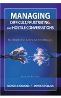 Managing Difficult, Frustrating, and Hostile Conversations